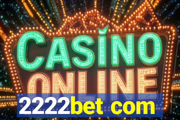 2222bet com